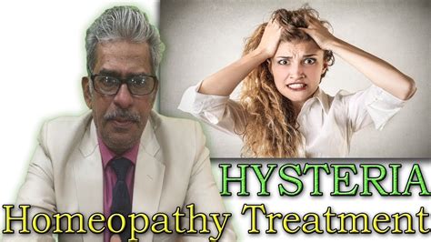 Hysteria - Discussion and Treatment in Homeopathy by Dr P.S. Tiwari ...