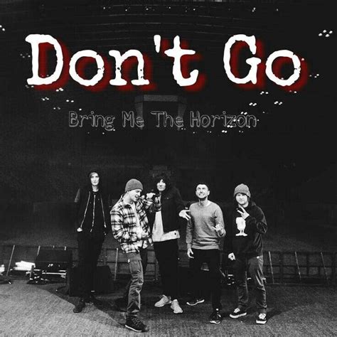 Tune Of The Day: Bring Me The Horizon - Don't Go