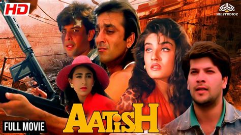 Aatish Full Movie | Sanjay Dutt, Raveena Tandon, Aditya Pancholi ...