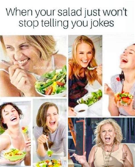 When Your Salad Won’t🛑stop Telling Me Jokes. : r/memes