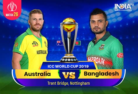 Live Cricket Streaming, Australia vs Bangladesh, World Cup 2019, Match ...