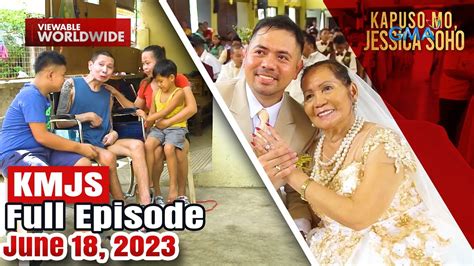 KMJS June 18, 2023 Full Episode | Kapuso Mo, Jessica Soho - YouTube