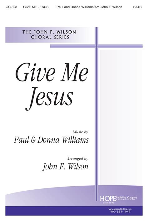 GIVE ME JESU-WILL-SATB - Hope Publishing Company