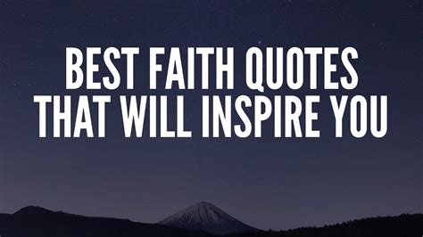 50 Best Faith Quotes That Will Inspire You