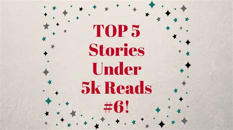 Top 5 Stories Under 5k Reads #6! | Episode Life