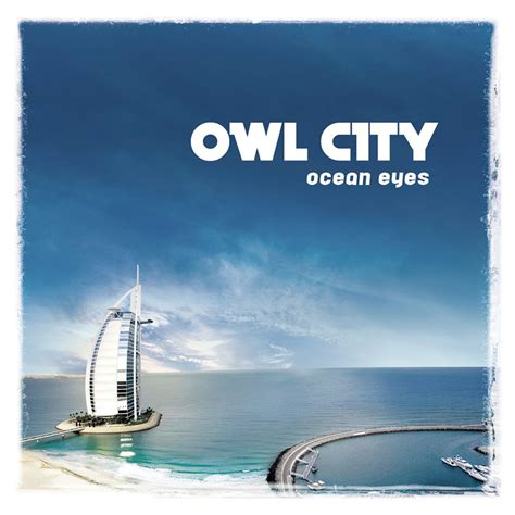 Ocean Eyes - Owl City - SensCritique