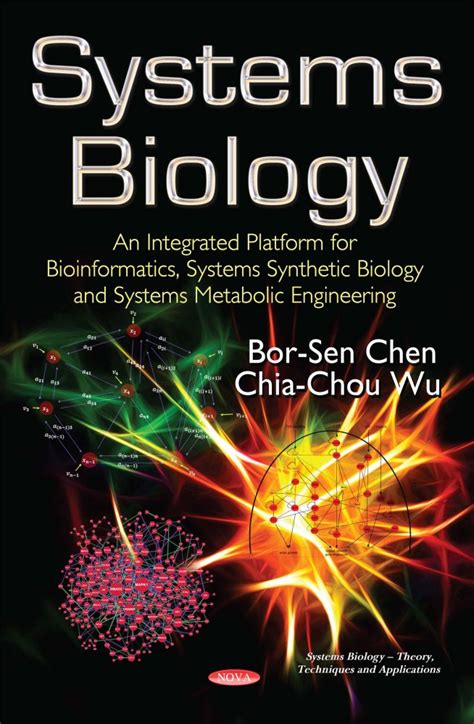 Systems Biology: An Integrated Platform for Bioinformatics, Systems Synthetic Biology and ...