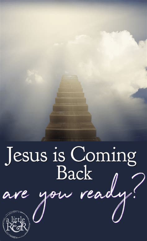 Jesus is Coming Back Soon. Are You Ready? - A Little R & R