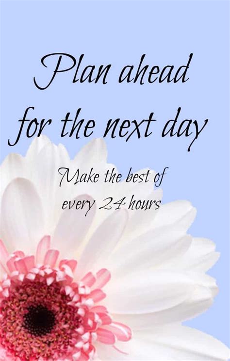 Plan ahead for the next day, save time and feel more in control of your ...