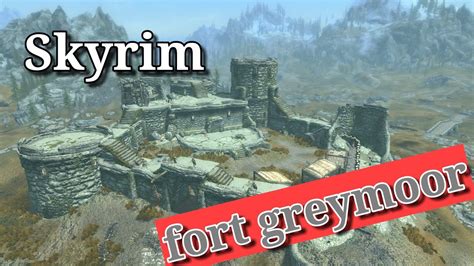 Skyrim / gameplay walkthrough ( fort graymoor ) - YouTube