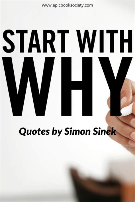 32 Motivational Start With Why Quotes by Simon Sinek - Epic Book Society