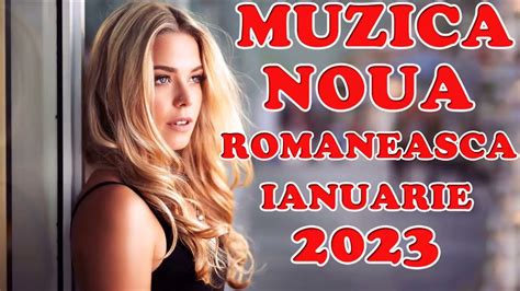 Muzica Noua Romaneasca 2023 | Melodii Noi 2023 | Remix Romanesc 2023 - Romanian Music Mix 2023 ...