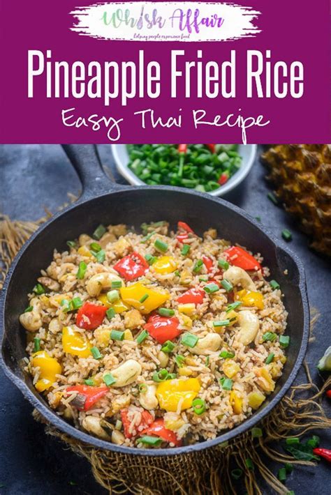 Thai Pineapple Fried Rice is a classic Thai recipe, and a one-pot meal that can be put together ...