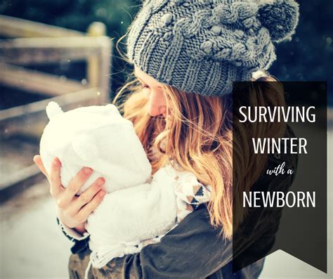 Surviving Winter With a Newborn — The Very Best Baby Stuff