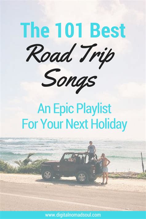 101 Perfect Road Trip Songs – Get This Epic Playlist! - DigitalNomadSoul