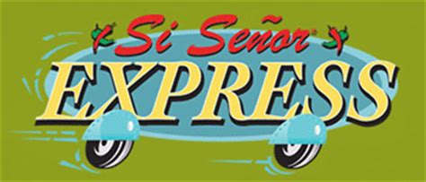 Si Senor Express - Mexican Food Restaurant in Las Cruces, NM ...