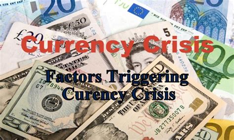 Currency Crisis- Meaning, Factors causing Currency Crisis