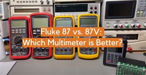 Fluke 87 vs. 87V: Which Multimeter is Better? - ElectronicsHacks