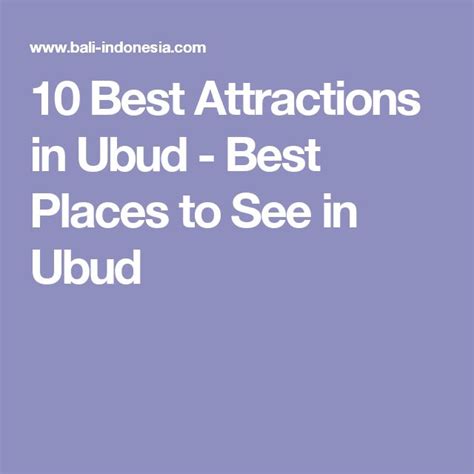 10 Best Attractions in Ubud - Best Places to See in Ubud | Ubud, Places to see, Gianyar