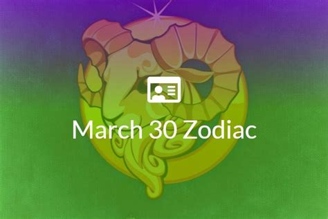 March 30 Zodiac Sign Full Horoscope And Personality