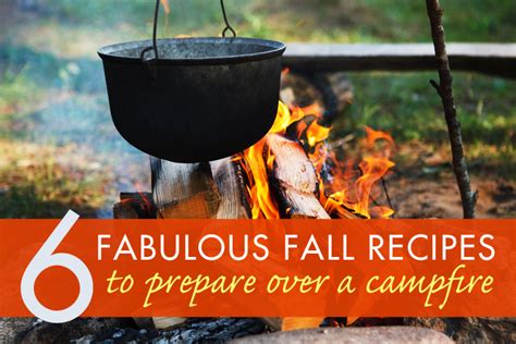 6 Cozy Campfire Recipes for Fall