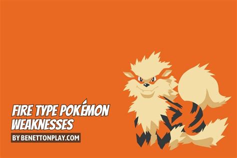 Fire Type Pokémon Weaknesses & Resistances