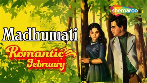 Madhumati - Hindi Full Movie - Dilip Kumar - Vyjayanthimala - Classic Bollywood Movie - YouTube