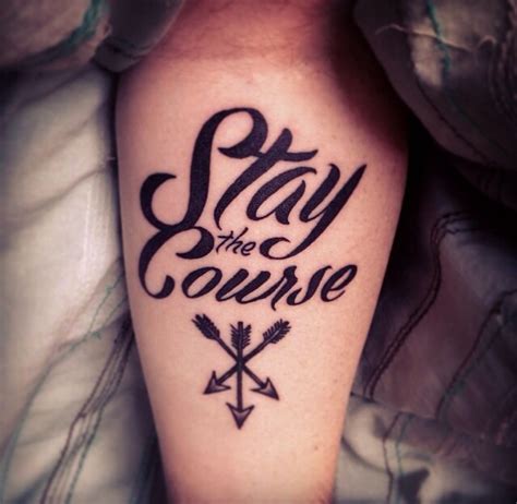Stay The Course | Writing tattoos, Tattoo lettering, Nautical tattoo sleeve