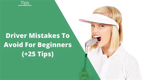 Driver Mistakes To Avoid: +25 Golf Driver Tips for Beginners