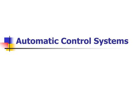 PPT - Automatic Control Systems PowerPoint Presentation, free download - ID:3132047