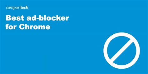 Best ad-blocker for Chrome: Tried and Tested