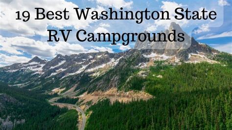 19 Best Washington State RV Campgrounds: Fantastic Scenery Awaits ...