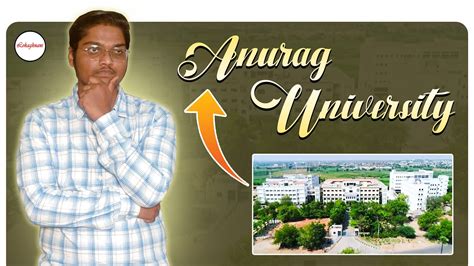 Anurag University Review on 2023 - Campus life, Courses, Fees, Placements - YouTube