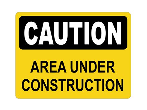 AREA UNDER CONSTRUCTION SIGN | SafetyFirst