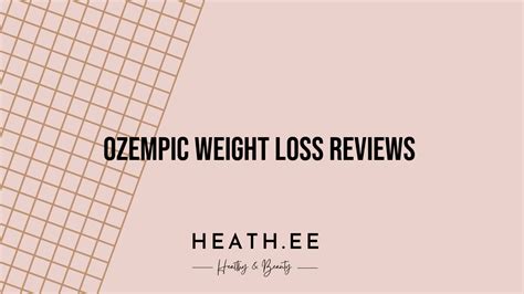 Ozempic Weight Loss Reviews: A Comprehensive Guide - Heathe