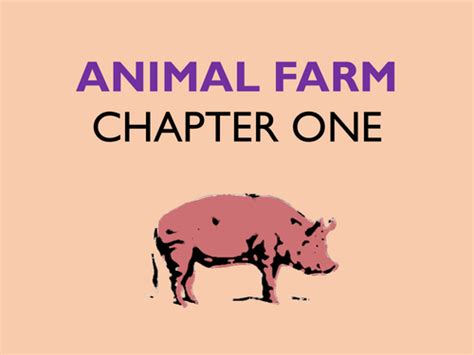 Animal Farm: Chapter 1 | Teaching Resources