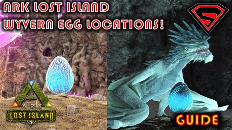 ARK LOST ISLAND WYVERN EGG LOCATIONS (ALL WYVERN NEST LOCATIONS) - YouTube