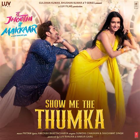 ‎Show Me the Thumka (From "Tu Jhoothi Main Makkaar") - Single by Pritam, Sunidhi Chauhan ...