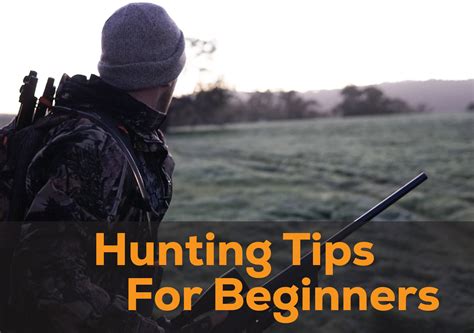 Hunting Tips for Beginners: Essential Advice to Get Started - The ...