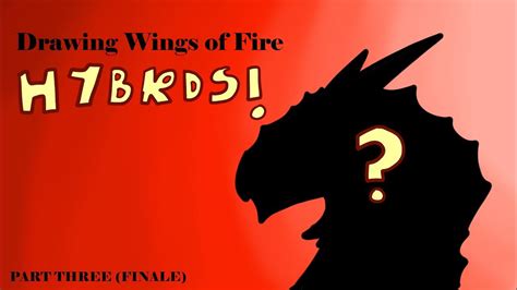 🌌Drawing Hybrids From Wings of Fire! - Part Three - YouTube