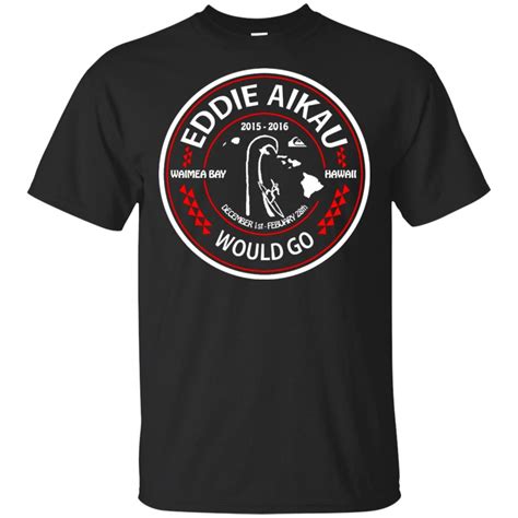 Eddie Aikau Would go shirt - Mofeetee | Pop culture shirts, Shirts, T shirt