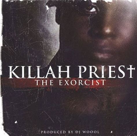 Killah Priest - The Exorcist Lyrics and Tracklist | Genius