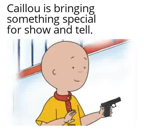 Gonna keep posting caillou memes until 1k upwards votes : r/dankmemes