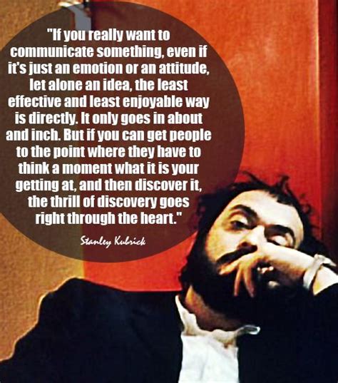 Filmmaking quotes, Stanley kubrick, Stanley kubrick quotes