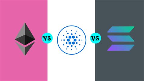 Ethereum Vs Cardano Vs Solana – A Comparison – Crypto Softwares