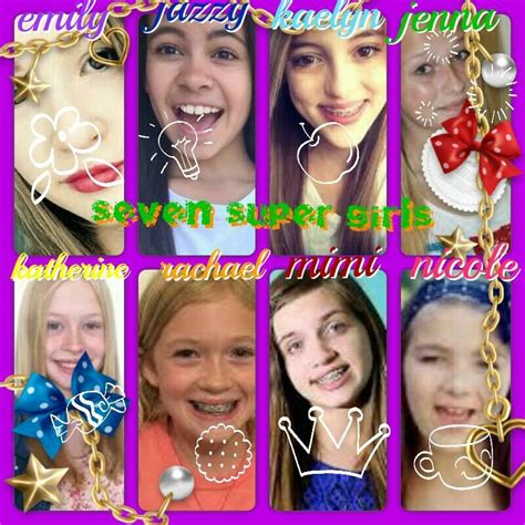 Seven super girls! Emily, jazzy, kaelyn, jenna, kathrine, rachael, mimi, and nicole! Emily is ...