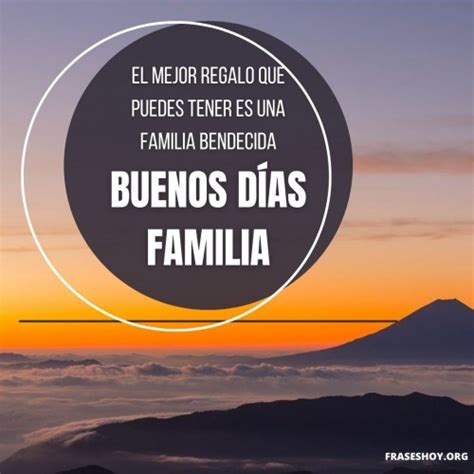 BUENOS DÍAS, FAMILIA (4) | Frases Hoy