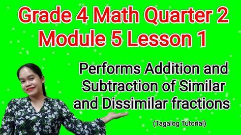 Math 4 Q2 Module 5 Lesson 1: Performs Addition and Subtraction of Similar and Dissimilar ...