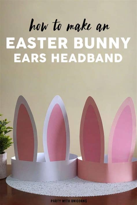 Easter Bunny Ears Headband - Craft for Kids - Party with Unicorns