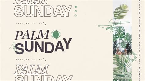 Palm Sunday: Welcome the king! - Sunday Social